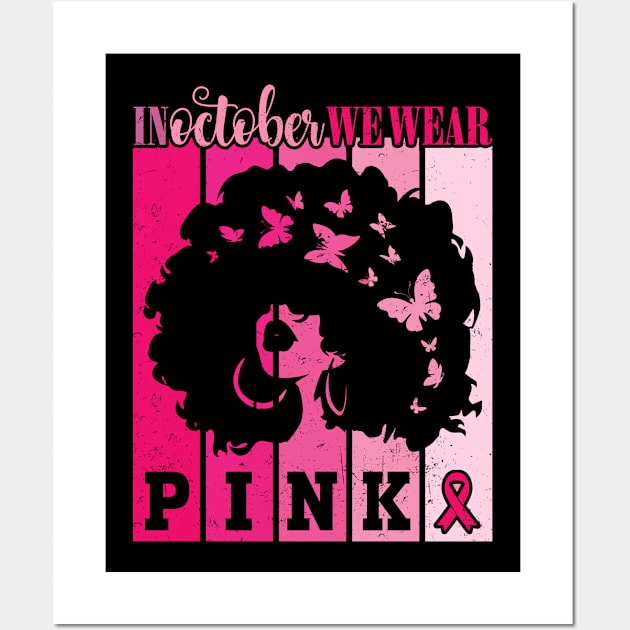 In October We Wear Pink Ribbon Breast Cancer Awareness Wall Art by Charaf Eddine